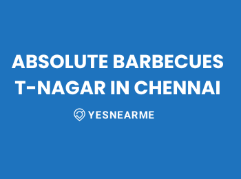 Absolute Barbecues T-Nagar in Chennai – Best Absolute Barbecues