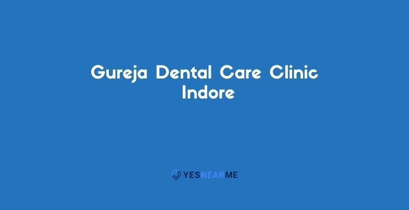 Gureja Dental Care Clinic