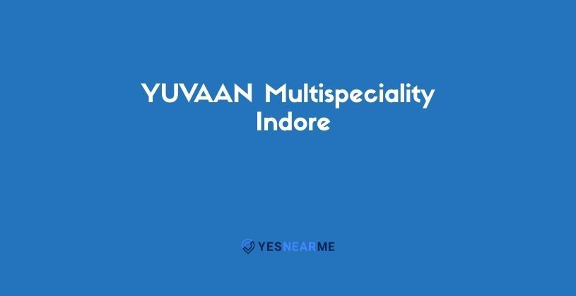 YUVAAN Multispeciality (Dental and Orthodontic Center)