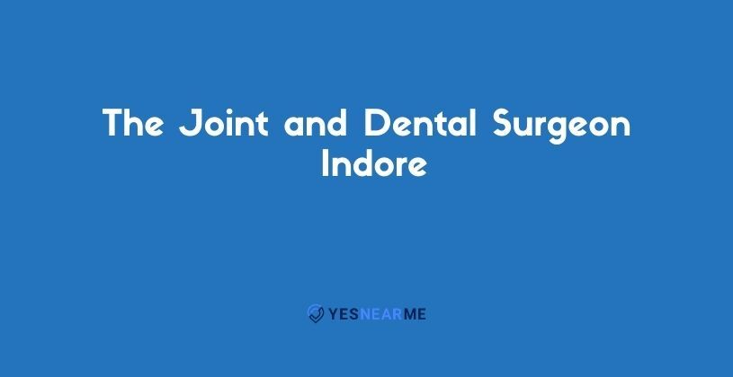 The Joint and Dental Surgeon