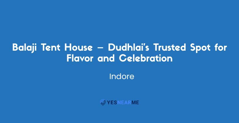 Balaji Tent House – Dudhlai’s Trusted Spot for Flavor and Celebration