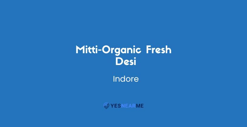 Mitti-Organic Fresh Desi