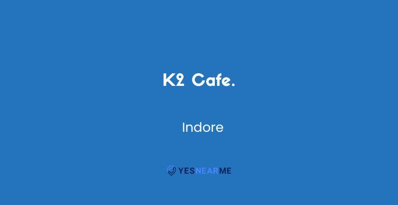 K2 Cafe.