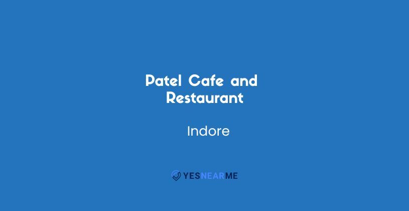Patel Cafe and Restaurant