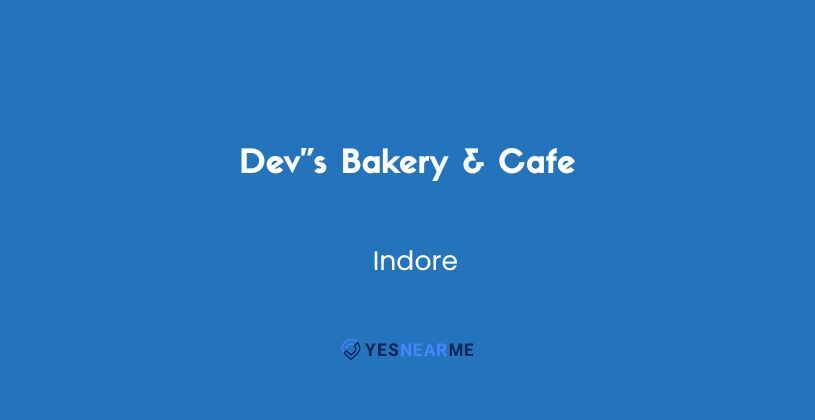 Dev”s Bakery & Cafe